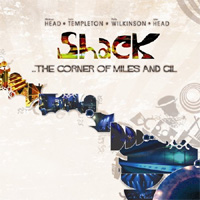 Shack - ‘ …The Corner of Miles and Gil’ (Sour Mash) Released 15/05/06