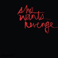 She Wants Revenge - 'Tear You Apart' (Geffen) Released 17/07/06