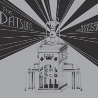 The Datsuns - 'System Overload' (V2) Released 25/09/06