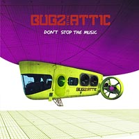 Bugz in the Attic – ‘Don’t Stop the Music’ (V2) Released 09/10/06