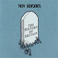 New Rhodes – ‘The History Of Britain’ (Salty Cat) Released 16/10/06