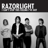 Razorlight - ‘I Can’t Stop This Feeling I’ve Got’ (Vertigo) Released 19/03/07