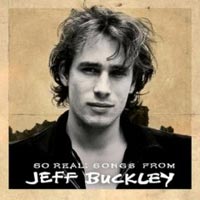 Jeff Buckley- So Real: Songs From Jeff Buckley (SonyBMG) Released 28/05/07